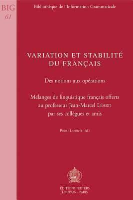 Variation Et Stabilité Du Français. Des Notions Aux Opérations