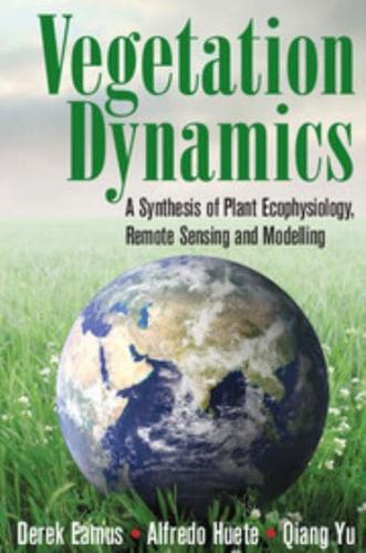 Vegetation Dynamics: A Synthesis of Plant Ecophysiology, Remote Sensing and... - Bild 1 von 1